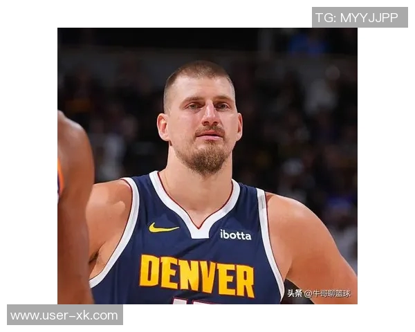 约基奇赞卡梅隆约翰逊传球能力无球空切被低估的独特价值 约基奇赞卡梅隆约翰逊传球能力无球空切被低估的独特价值